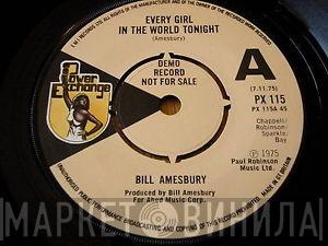 Bill Amesbury - Every Girl In The World Tonight / Lucky Day