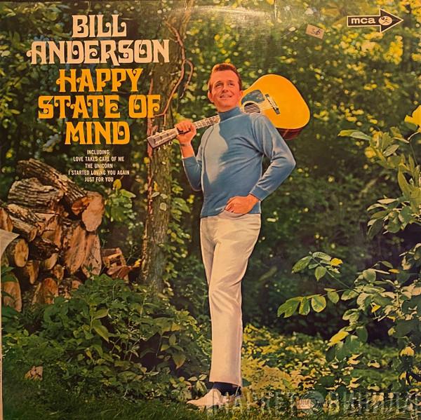 Bill Anderson  - Happy State Of Mind