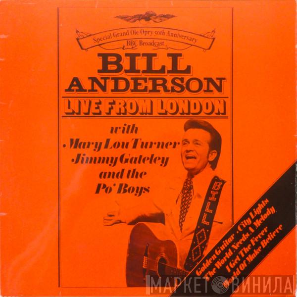 Bill Anderson  - Live From London