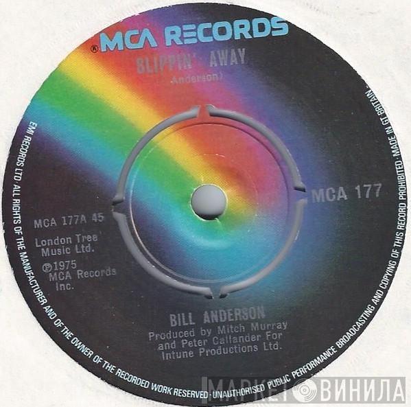 Bill Anderson  - Slippin' Away