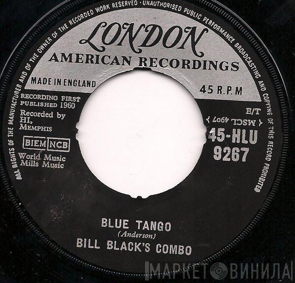 Bill Black's Combo  - Blue Tango / Willie