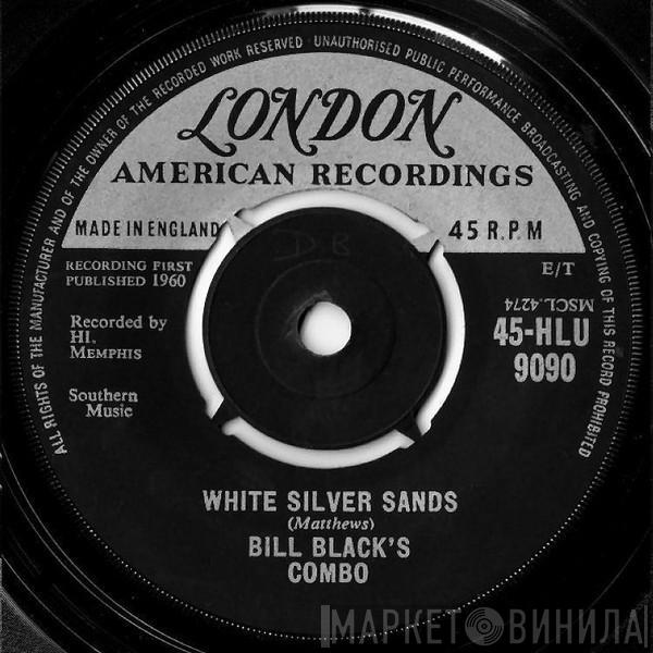 Bill Black's Combo - White Silver Sands
