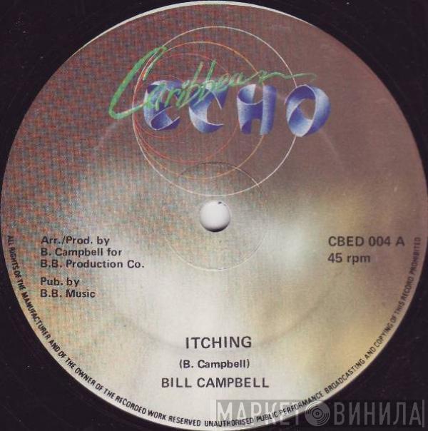 Bill Campbell  - Itching