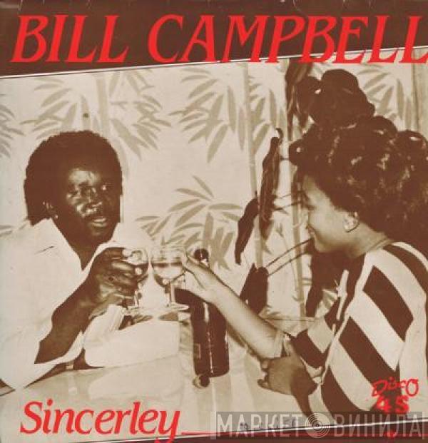 Bill Campbell  - Sincerley