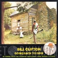 Bill Clifton - Going Back To Dixie