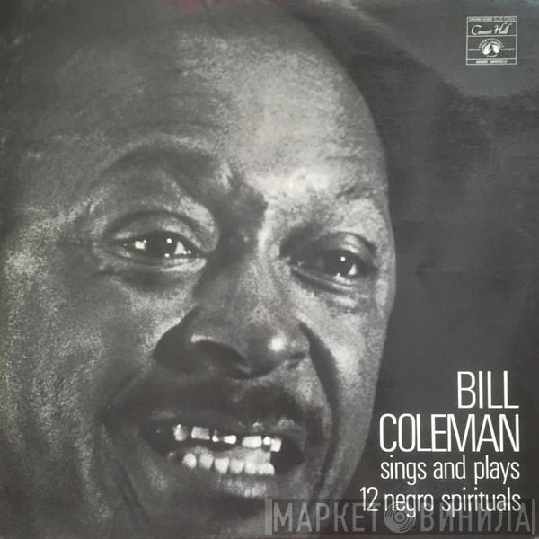 Bill Coleman  - Sings And Plays 12 Negro Spirituals