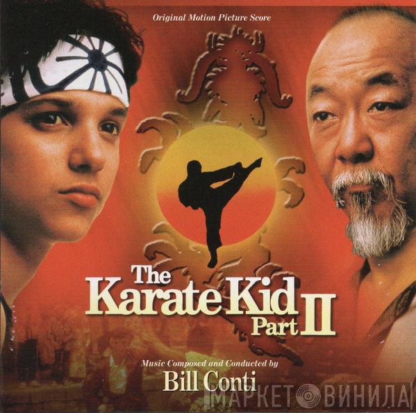  Bill Conti  - The Karate Kid Part II (Original Motion Picture Scores)