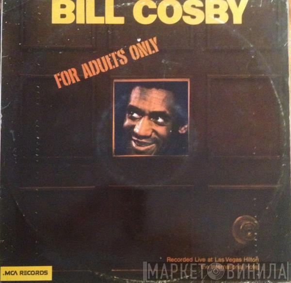  Bill Cosby  - For Adults Only
