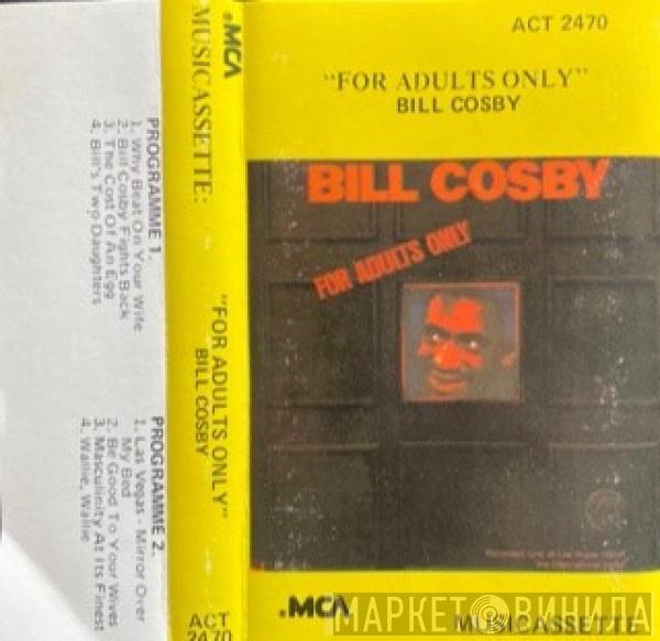  Bill Cosby  - For Adults Only