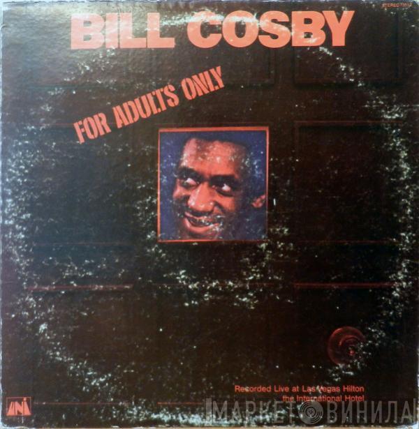 Bill Cosby  - For Adults Only