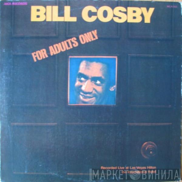  Bill Cosby  - For Adults Only