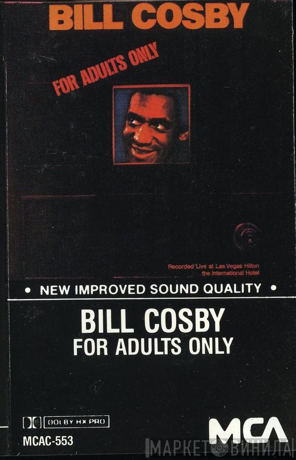  Bill Cosby  - For Adults Only