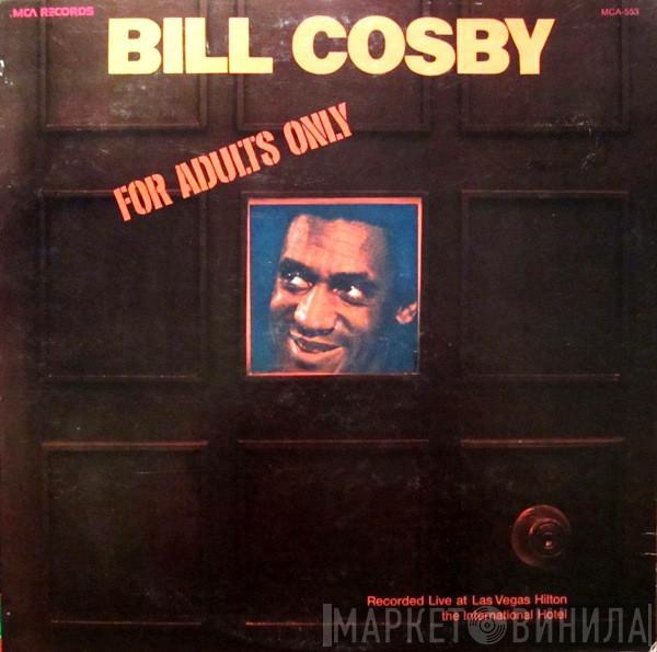  Bill Cosby  - For Adults Only