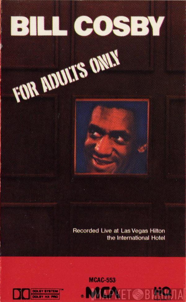  Bill Cosby  - For Adults Only