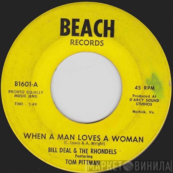 Bill Deal & the Rondells - When A Man Loves A Woman / May I