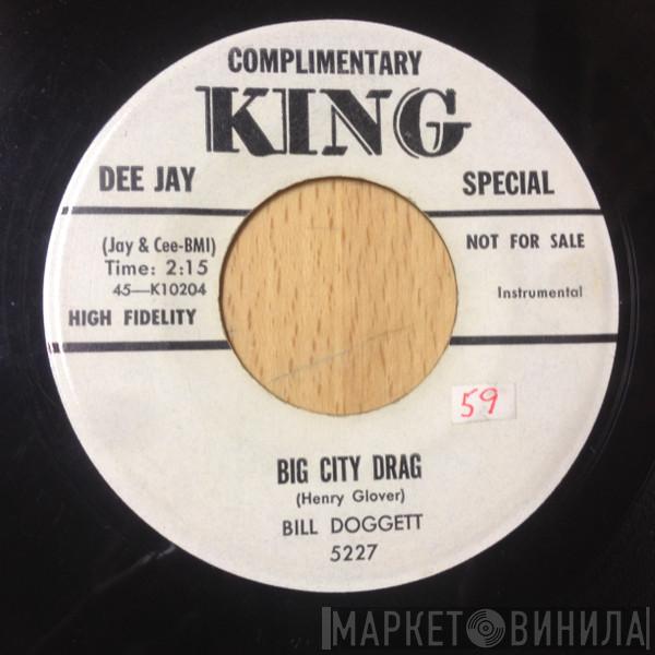  Bill Doggett  - Big City Drag / After Hours
