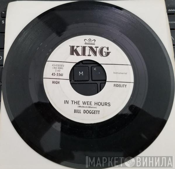  Bill Doggett  - High & Wide / In The Wee Hours