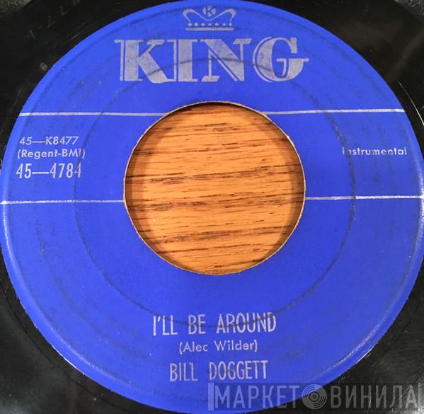  Bill Doggett  - I'll Be Around / Wild Oats