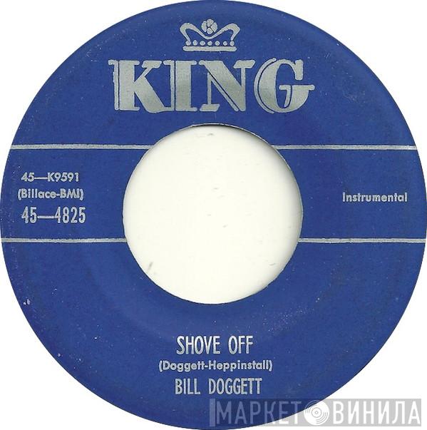  Bill Doggett  - Shove Off / You Don't Know What Love Is