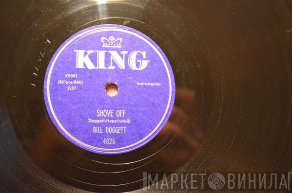  Bill Doggett  - Shove Off / You Don't Know What Love Is
