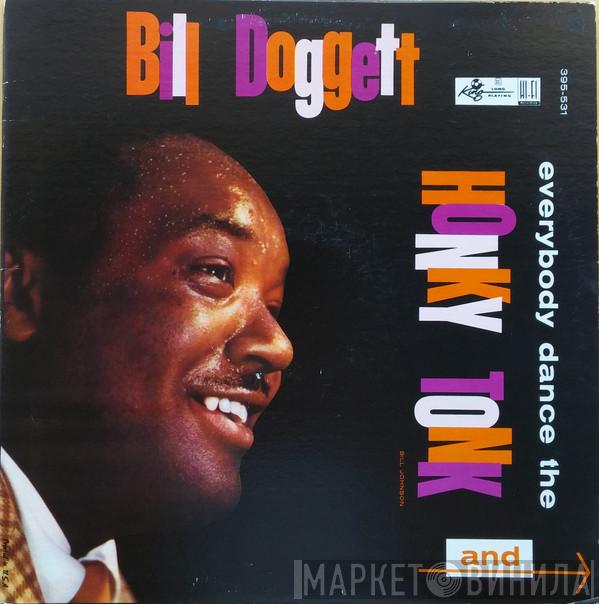  Bill Doggett  - Everybody Dance The Honky Tonk