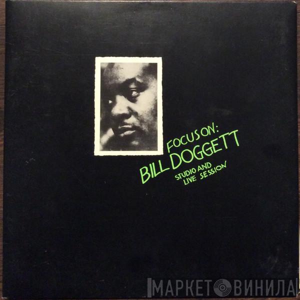  Bill Doggett  - Focus On: Bill Doggett Studio And Live Session