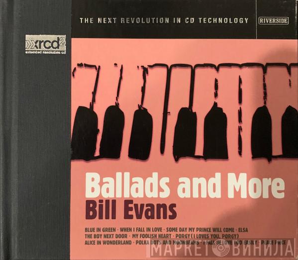  Bill Evans  - Ballads And More