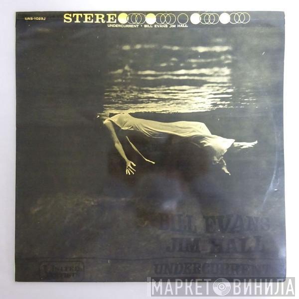 - Bill Evans  Jim Hall  - Undercurrent