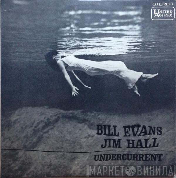 - Bill Evans  Jim Hall  - Undercurrent