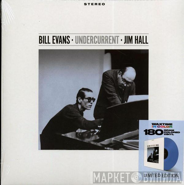 , Bill Evans  Jim Hall  - Undercurrent