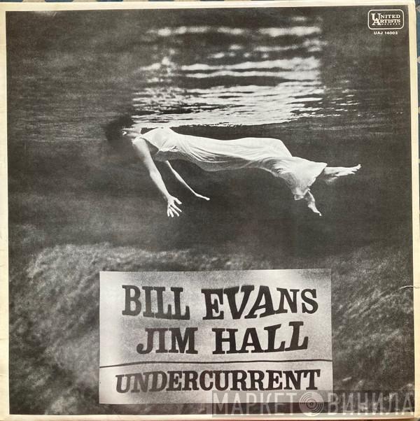 - Bill Evans  Jim Hall  - Undercurrent