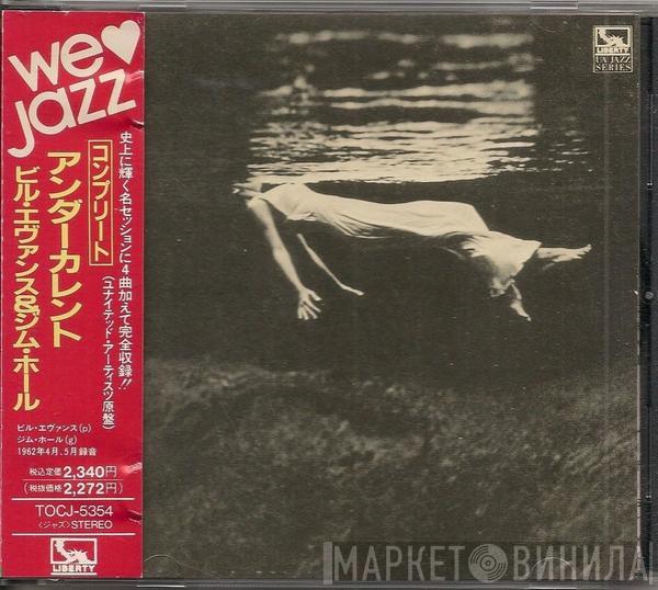 - Bill Evans  Jim Hall  - Undercurrent