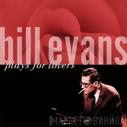 Bill Evans  - Plays For Lovers