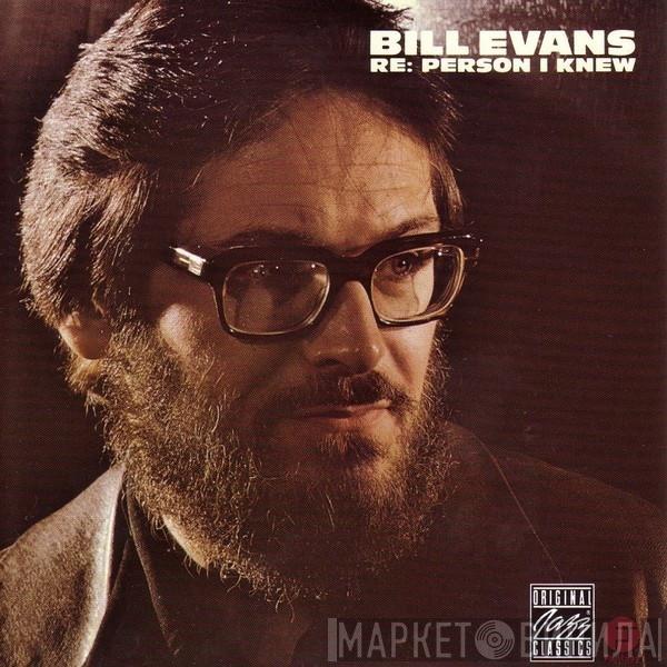  Bill Evans  - Re: Person I Knew