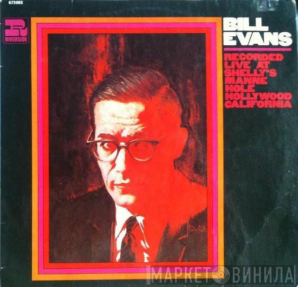 Bill Evans - Recorded Live At Shelly's Manne Hole, Hollywood, California