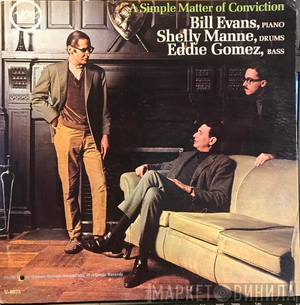 , Bill Evans , Shelly Manne  Eddie Gomez  - A Simple Matter Of Conviction