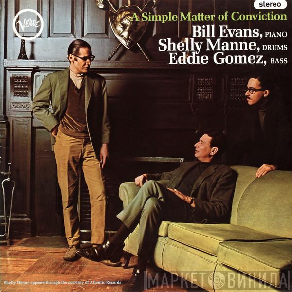 , Bill Evans , Shelly Manne  Eddie Gomez  - A Simple Matter Of Conviction