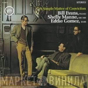 , Bill Evans , Shelly Manne  Eddie Gomez  - A Simple Matter Of Conviction