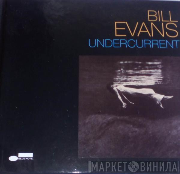  Bill Evans  - Undercurrent