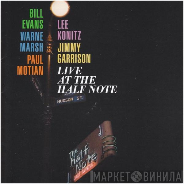 , Bill Evans , Warne Marsh , Paul Motian , Lee Konitz  Jimmy Garrison  - Live At The Half Note