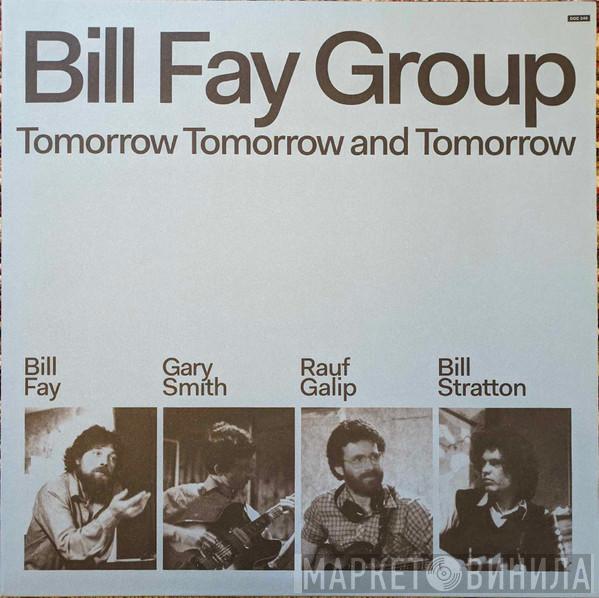 Bill Fay Group - Tomorrow Tomorrow And Tomorrow