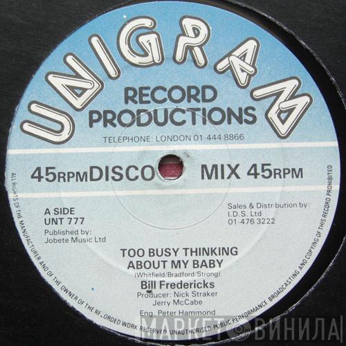 Bill Fredericks - Too Busy Thinking About My Baby