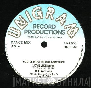 Bill Fredericks - You'll Never Find Another Love Like Mine