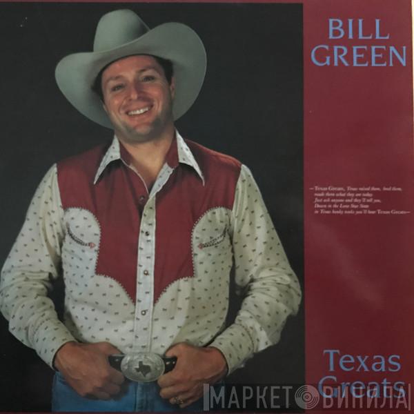 Bill Green  - Texas Greats