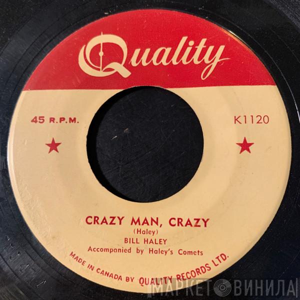  Bill Haley  - Crazy Man, Crazy / Whatcha Gonna Do