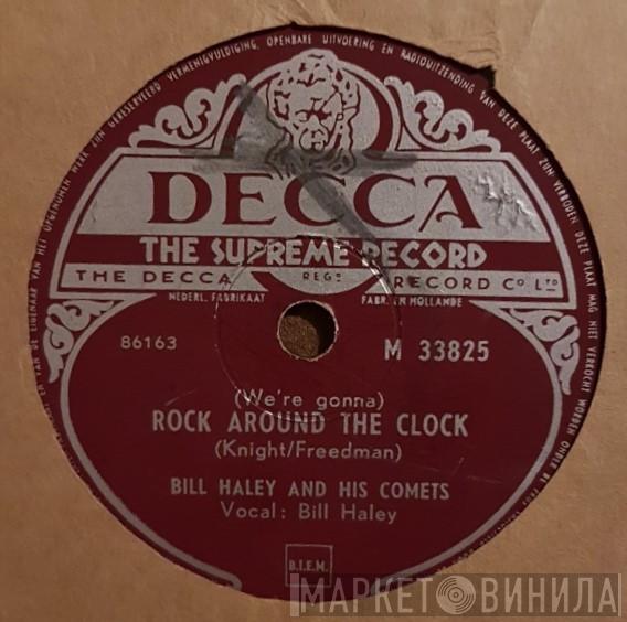  Bill Haley And His Comets  - (We're Gonna) Rock Around The Clock / Thirteen Women