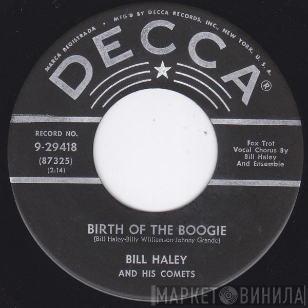  Bill Haley And His Comets  - Birth Of The Boogie / Mambo Rock
