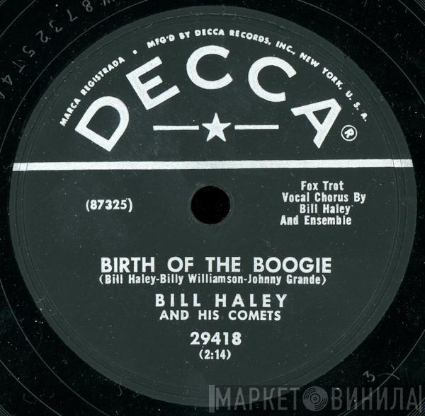  Bill Haley And His Comets  - Birth Of The Boogie / Mambo Rock