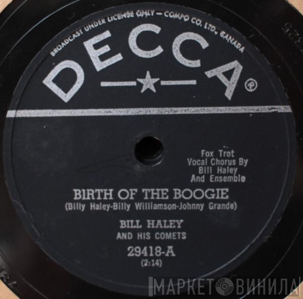  Bill Haley And His Comets  - Birth Of The Boogie / Mambo Rock