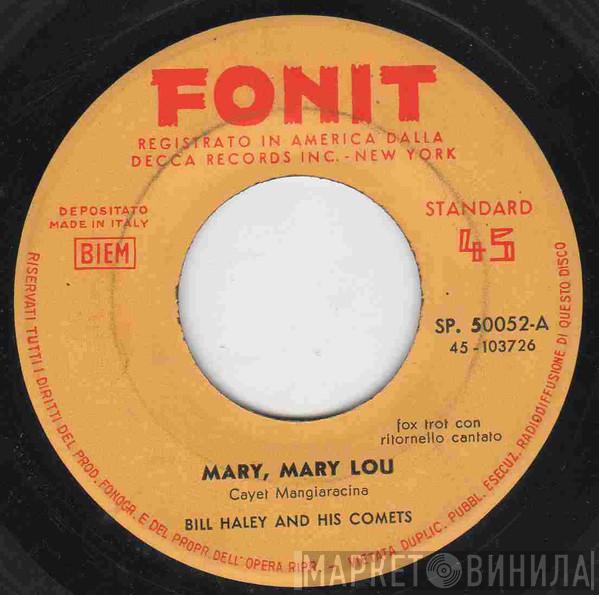  Bill Haley And His Comets  - Mary, Mary Lou / It's A Sin
